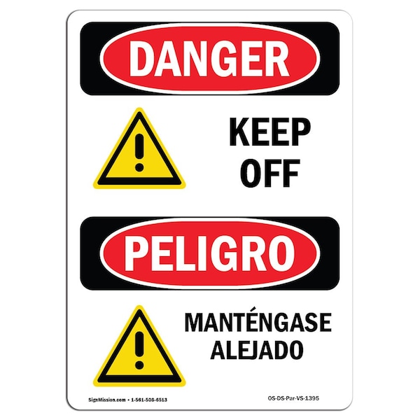 Safety Sign, OSHA Danger, 5" Height, Keep Off, Bilingual Spanish, DS-D-35-VS-1395-10PK